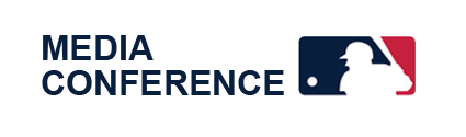 MLB Media Conference
